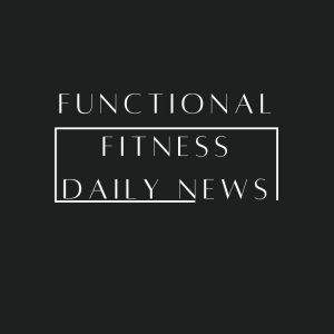Functional Fitness Daily News